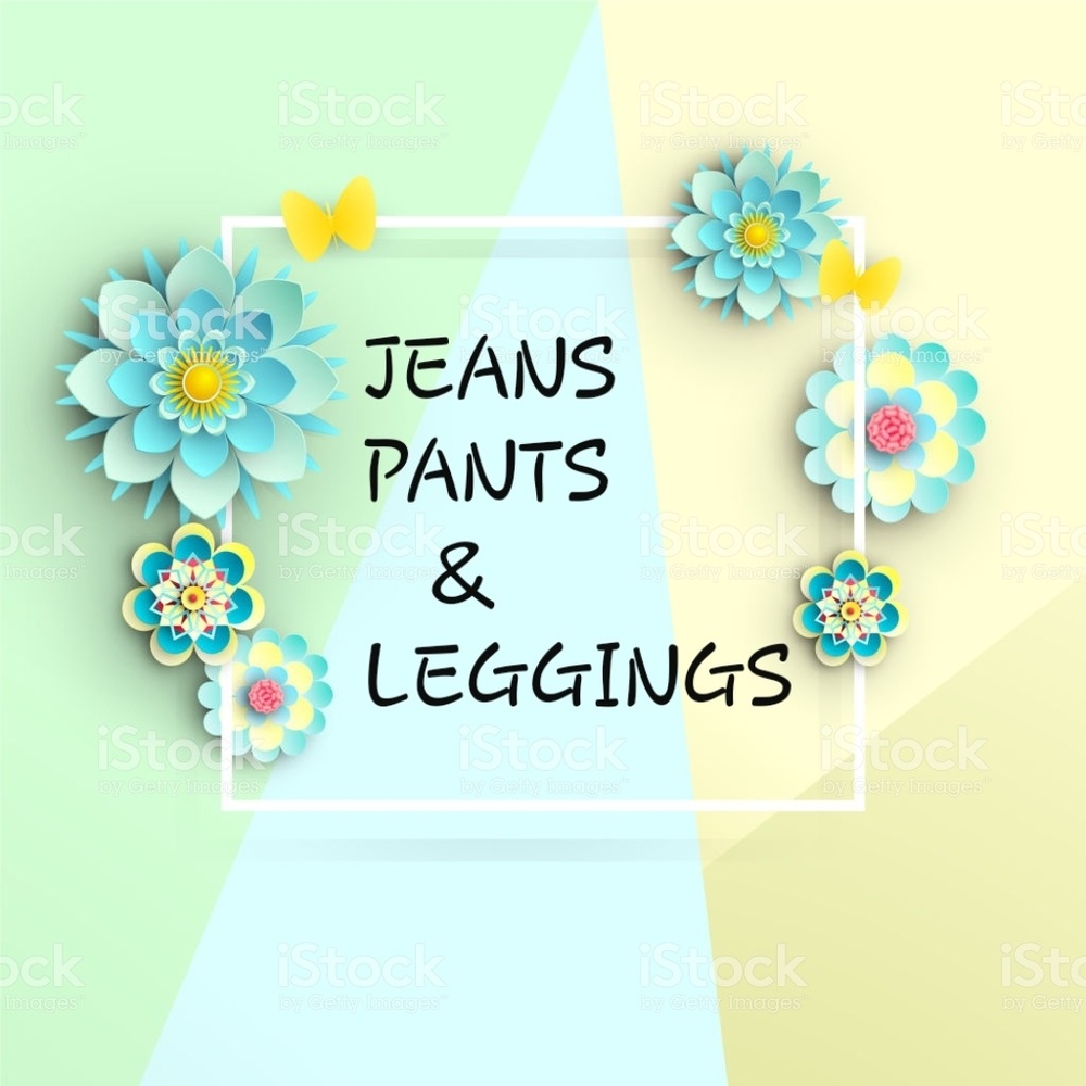 👖👖🌞JEANS, PANTS, AND LEGGINGS 🌞👖👖